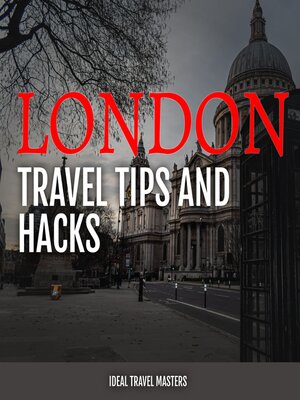 cover image of London Travel Tips and Hacks